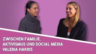 Zwischen Familie, Aktivismus und Social Media - Valeria Harris