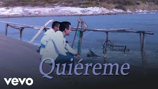 Hermanos Pancardo - Quiéreme - canción romántica para manifestar un amor verdadero