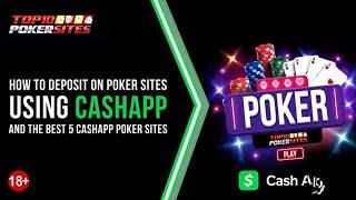 How to deposit on poker sites using CashApp and Best 5 CashApp Poker sites