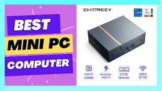 Best Chatreey Mini PC Computer