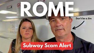 ROME SUBWAY SCAM  | Our Shocking Experience at Termini Station and What You Should Watch Out For