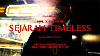 MVL - "SEJARAH TIMELESS" (Prod. By Exodus) [OFFICIAL VIDEO]