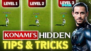 KONAMI'S hidden TIPS & TRICKS in eFootball!