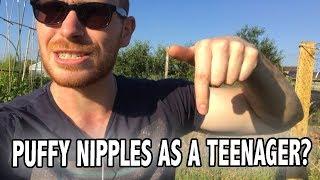 Why you have puffy nipples as a teenager?