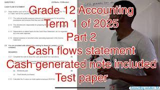 Grade 12 Accounting Term 1 | Part 2 Cash flows statements 2025 Test paper