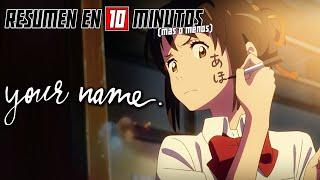  Your Name | Resumen en 10 Minutos (más o menos)