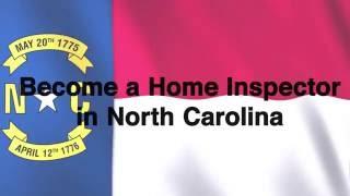 How to Become a Home Inspector in North Carolina