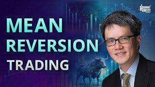 Must-Watch: Dr. Ernest Chan’s Ultimate Guide to Mean Reversion Trading!