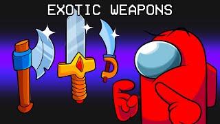 Exotic Weapons Mod in Among Us