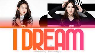 15& (피프틴앤드) I Dream Color Coded Lyrics (Han/Rom/Eng)