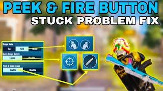 Peek & fire button BGMI /PUBG MOBILE stuck Problem Fix