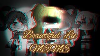 ~Beautiful Lie~[Meme]||{Gacha Life}||(Oc backstory)//me in real life//