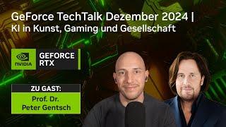 GeForce TechTalk - KI in Kunst, Gaming und Gesellschaft - Prof. Dr. Peter Gentsch