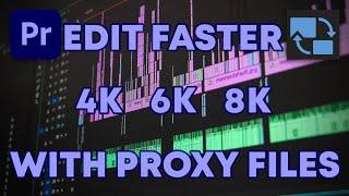 Edit Fast Using PROXY FILES In Premiere Pro | Premiere Pro Tutorial