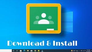 How To Install Google Classroom In Windows 10