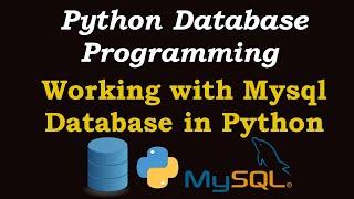 Python Tutorial  - Working with MySQL Database in Python