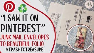 I Saw it on Pinterest! | Junk Mail Envelopes to Beautiful Folio | Junk Journal Tutorials