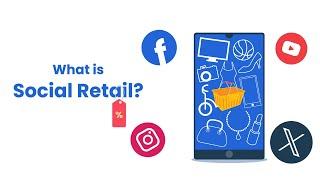 What is Social Retail?