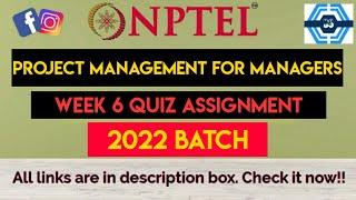 Project management for managers Week 6 Quiz Answer Solution | NPTEL 2022 | SWAYAM