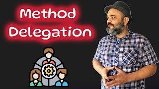 Method Delegation