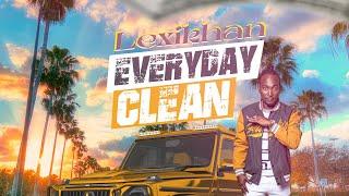 Lexikhan-Everyday Clean (Official Music Video)