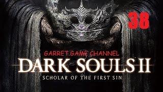 DARK SOULS 2 Scholar of the First Sin.38 серия.Прячущийся во тьме.