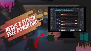 Free Download ReFX Nexus 3 Plugin For Windows & Mac (WORKING 2022)