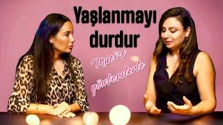 YAŞLANMAYA DUR DE! HORMANLARINI KONTROL ET! - BURÇAK YÜCE I YASEMİN TOKVAN