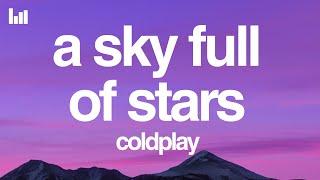 Coldplay - A Sky Full Of Stars (Lyrics)