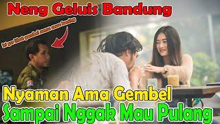 Neng Geluis Bandung Nyaman Ama Gembel Sampai Nggak Mau Pulang !!!