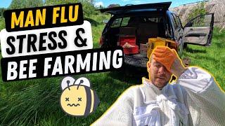 Man Flu, Stress & Bee Farming