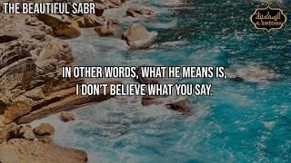 The Beautiful Sabr ᴴᴰ - Ramadan 2019