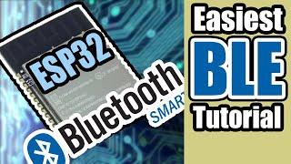 Easiest ESP32 BLE (Bluetooth Low Energy) Tutorial | Arduino