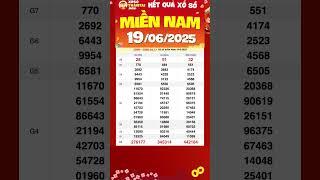 Xổ số Miền Nam hôm nay 19/6/2025 - XSMN #xsmn #sxmn #xosomiennam