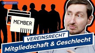 Mitgliedschaft und Geschlecht  - wie sind die Regeln? npo news&wissen Folge 73