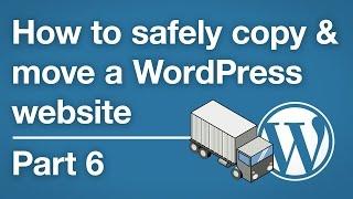 How to copy & move a WordPress site - Setting up the tools to move your site - Part 6