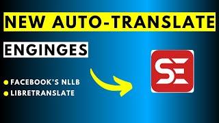 New Auto-Translate Engines in Subtitle Edit - Facebook's NLLB and LibreTranslate