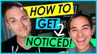 How to Get Noticed on YouTube — 7 Tips for Getting Views and Subscribers