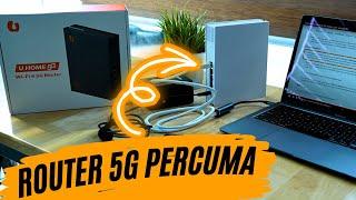 Ujian Penuh Wi-Fi Rumah 5G Terbaik: U Home 5G dengan Router 5G Wi-Fi 6 PERCUMA