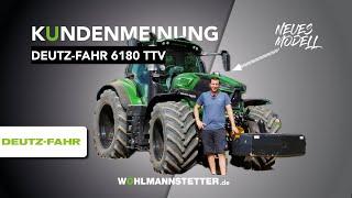 KUNDENMEINUNG - Der neue DEUTZ-FAHR 6180 TTV