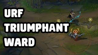 URF TRIUMPHANT WARD SKIN SPOTLIGHT - LEAGUE OF LEGENDS