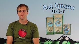 Down To Earth's Bat Guano 9-3-1