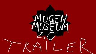 Mugen Museum 2.0 Official Trailer.