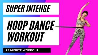 Hula Hoop Dance Workout: Super Intense 29 Minute Intermediate - Advanced Total Body Toning!