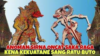 PENGAMUKE RATU BUTO GAWE ANOMAN SIRNA ONCAT SAKA RAGANE KI SENO NUGROHO