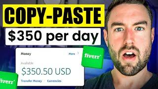 COPY-PASTE $350 DAY Fiverr Method For Beginners! (2024)