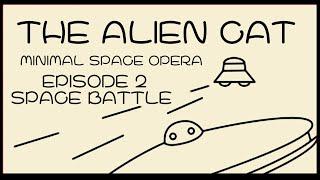 The Alien Cat -  El gato alien 2 - Space Battle