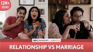 FilterCopy | Relationship vs. Marriage | Ft. Eisha Chopra and Veer Rajwant Singh