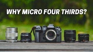 Why I Still Love Micro Four Thirds Today?