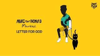 Abhi The Nomad - Letter For God